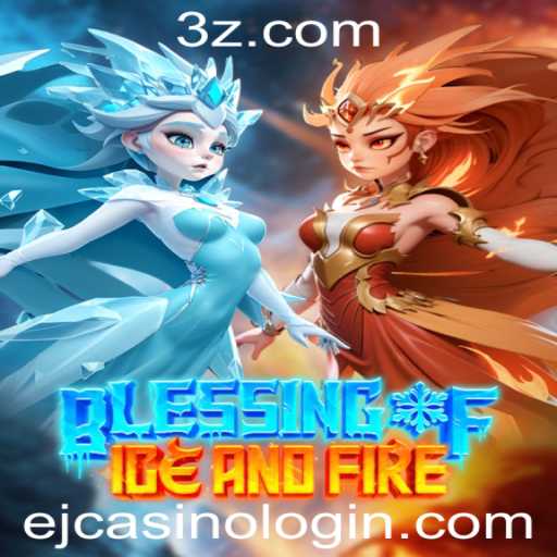 Descobrindo Blessing of Ice and Fire: Um Mergulho no Mundo de ejcasino