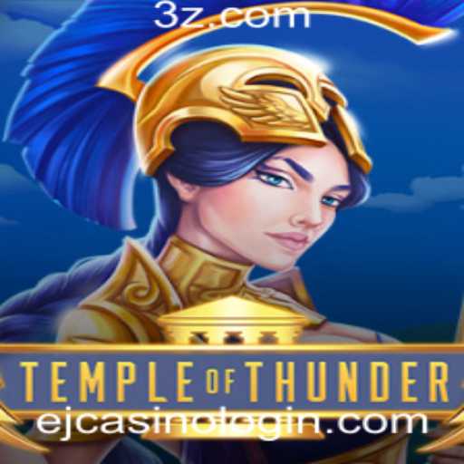 Descubra as Aventuras de 'TempleofThunder': Uma Jornada Épica no Mundo de ejcasino